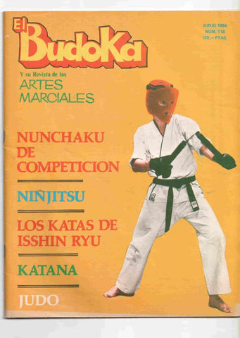 Revista: El Budoka num 118, junio 1984. Revista Artes Marciales - Nunchaku de Competicion, Ninjitsu