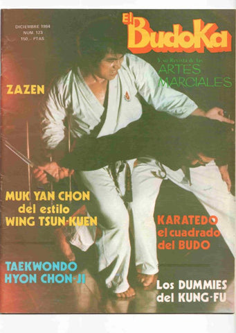 Revista: El Budoka num 123, diciembre 1984. Revista Artes Marciales - Los dummies del Kung-fu, Karatedo el cuadrado del budo