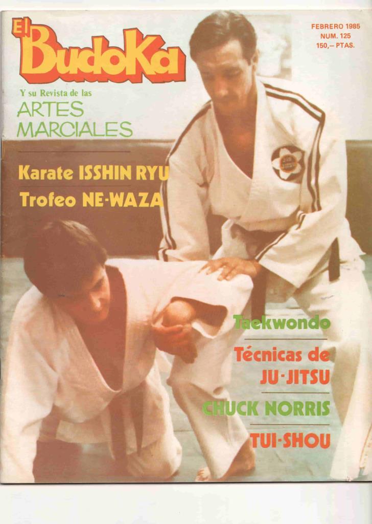 Revista: El Budoka num 125, febrero 1985. Revista Artes Marciales - Chuck Norris, Entrevista con Salvador Reina