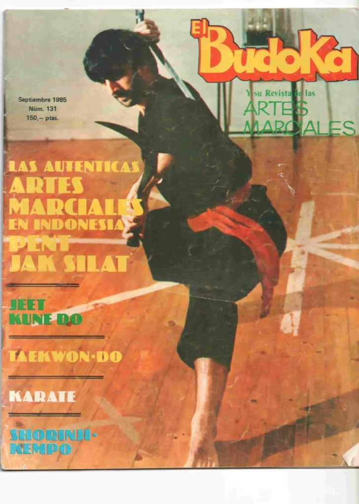 Revista: El Budoka num 131, septiembre 1985. Revista Artes Marciales - Jeet Kune Do, Pentjak Silat. Introduccion a las autenticas artes marciales de Indonesia