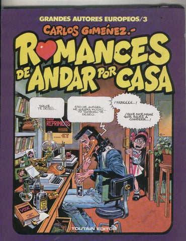 Carlos Gimenez: Grandes autores europeos: Romances de andar por casa