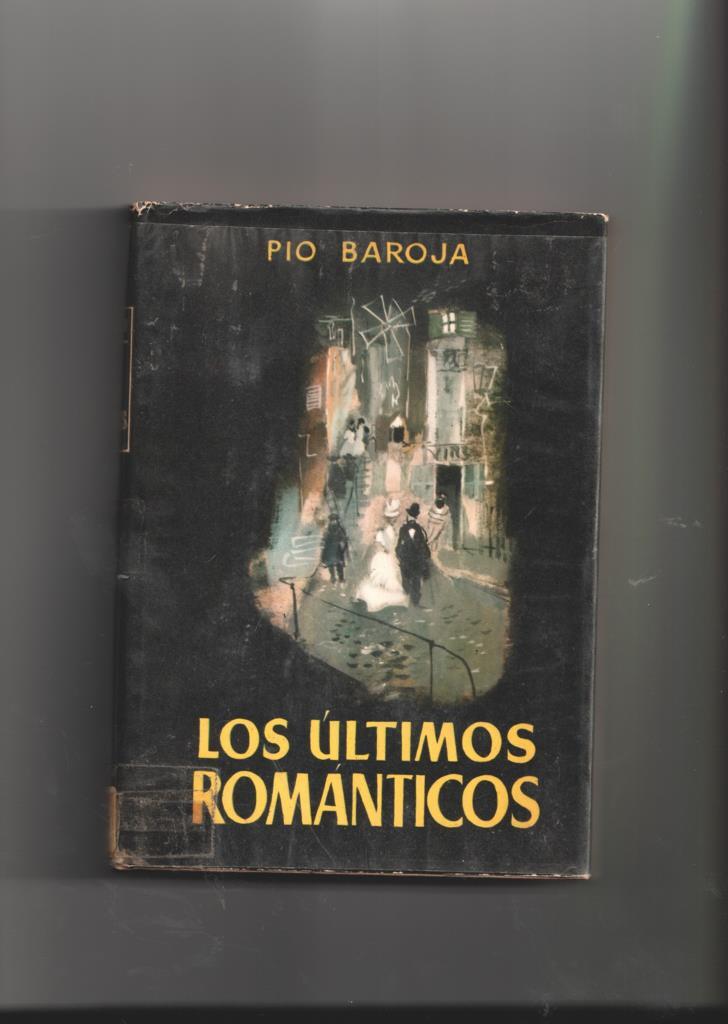 Autores Españoles e Hispanoamericanos: Los ultimos romanticos