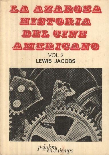 Palabra en el tiempo volumen 2: La azarosa Historia del cine Americano