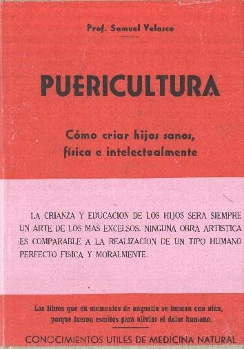 Puericultura: como crias hijos sanos, fisica e intelectualmente