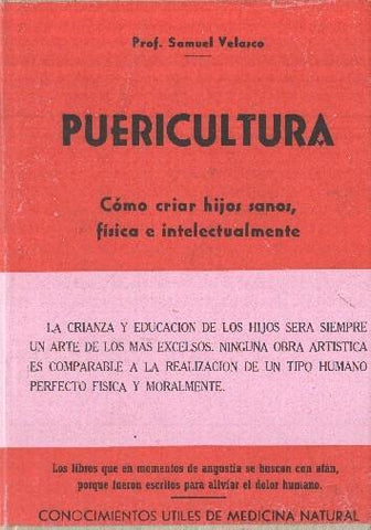 Puericultura: como crias hijos sanos, fisica e intelectualmente
