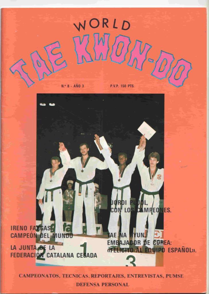 Revista: World Tae Kwon-do num 08 año 3 - Ireno Fargas campeon del mundo, I Campeonato infantil de Cataluña