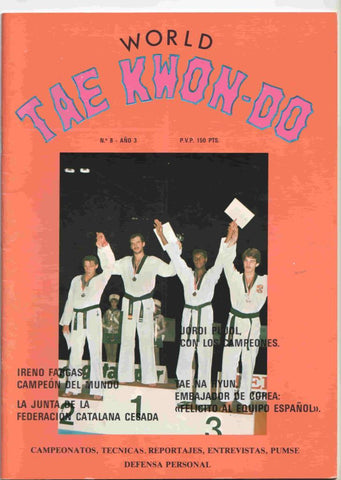 Revista: World Tae Kwon-do num 08 año 3 - Ireno Fargas campeon del mundo, I Campeonato infantil de Cataluña