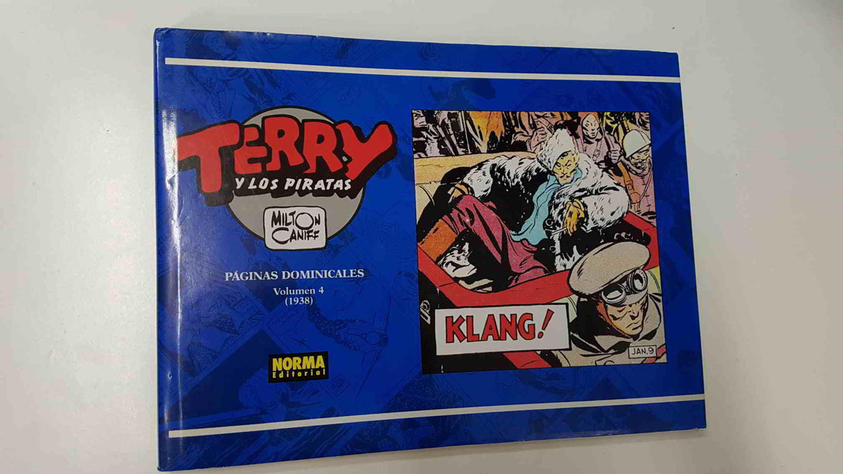 Terry y los Piratas numero 04: Paginas Dominicales (1938). Milton Caniff. 1a edicion 1991