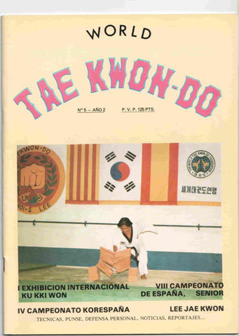 Revista: World Tae Kwon-do num 05 año 2 - I exhibicion internacional Kukkiw, Acupuntura, Lee Jae Kwon