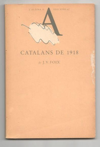Catalans de 1918 (parte del texto subrayado a lapiz)