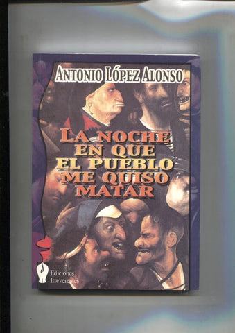 La noche en que el pueblo me quiso matar
