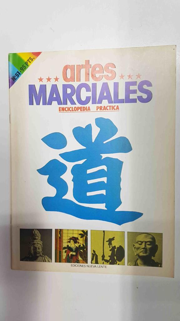 Fasciculo: Artes Marciales num 51. Enciclopedia Practica - Las artes marciales como practica vinculada al zen