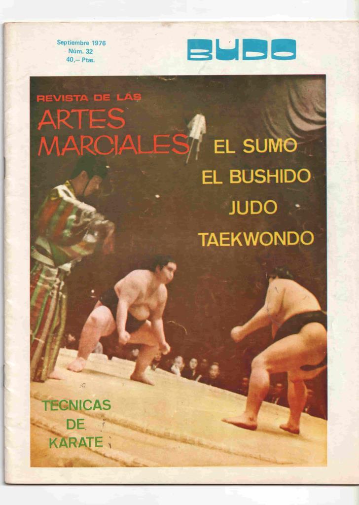 Revista: Budo num 032, septiembre 1976 revista de las artes marciales - hay un articulo recordando a Bruce Lee. Los monasterios chinos y su influencia en las artes marciales