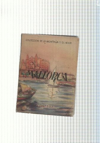 Coleccion de la montaña y el Mar: Mallorca