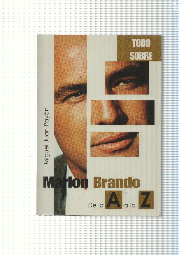 Todo sobre Marlon Brando. de la A a la Z