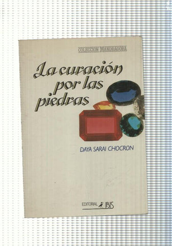 La curacion por las piedras. Litoterapia
