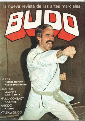Revista: Budo num 13 año 3 (1979), la nueva revista de las artes marciales. Portada: Jan Pierre Lavorato 6º dan shotokan, Entrevista a Rolan Burger: 6º dan de judo