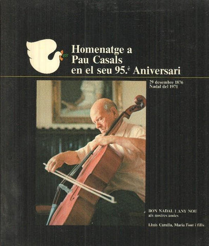 Homenatge a Pau Casals en el seu 95.è aniversari (CATALAN)