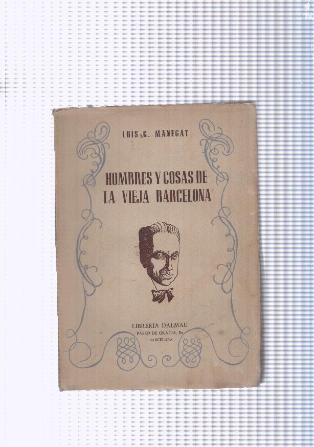 Hombres y cosas de la vieja Barcelona