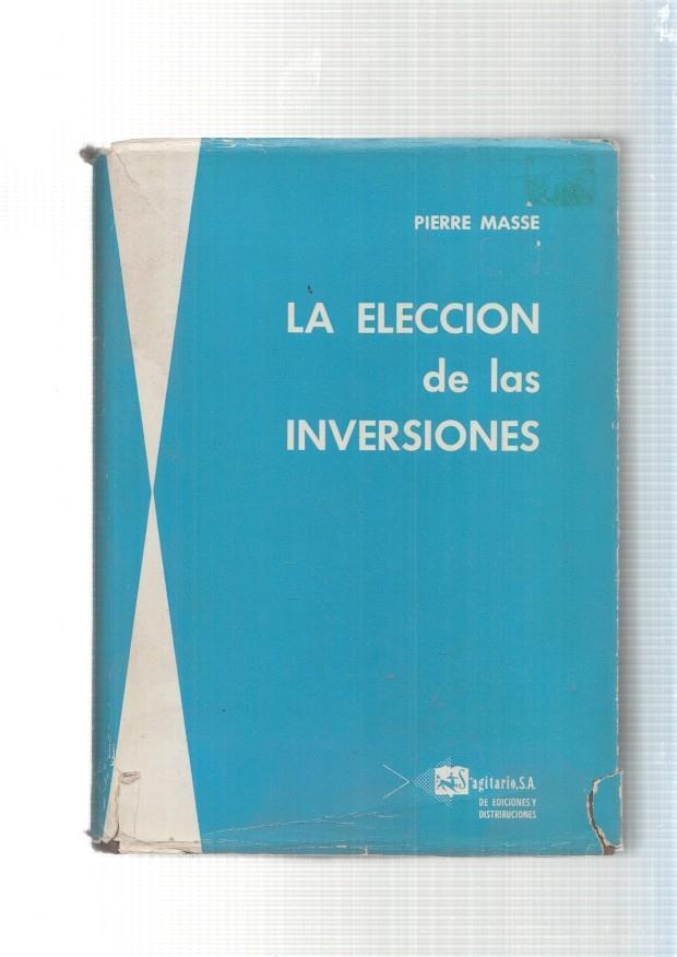 La eleccion de las inversiones