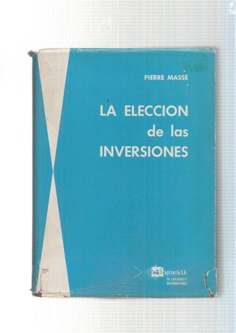 La eleccion de las inversiones