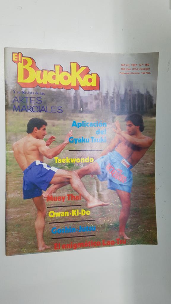 Revista: El Budoka num 150, mayo 1987. Revista Artes Marciales - Moay Thai: el arte de combate de Thailandia