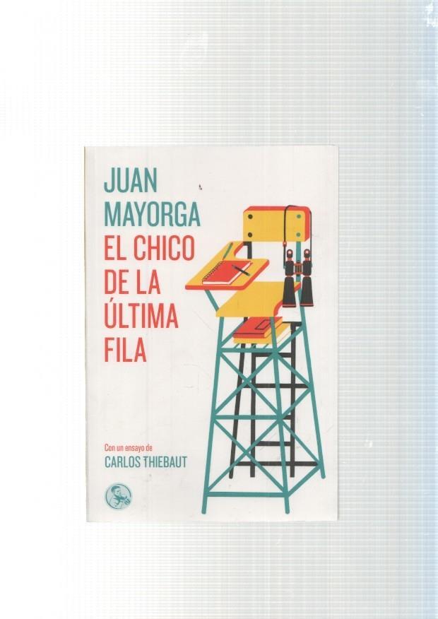 El chico de la ultima fila, con un ensayo de Carlos Thiebaut