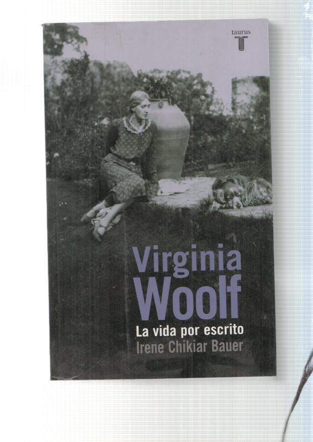 Virginia Wolf. La vida por escrito