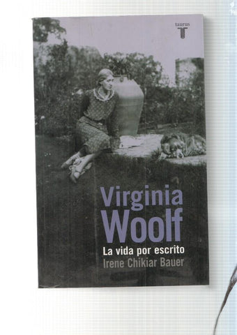 Virginia Wolf. La vida por escrito