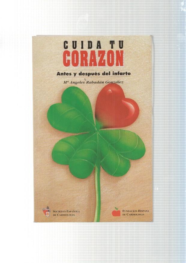 Cuida tu corazon. Antes y despues del infarto