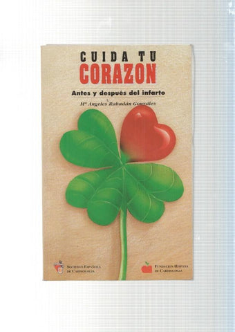 Cuida tu corazon. Antes y despues del infarto