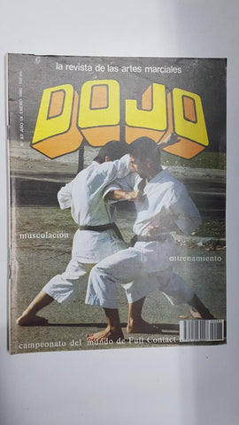 Revista: Dojo num 83, año IX, agosto 1985. Revista Artes Marciales. NO INCLUYE POSTER. Articulos: Cine: Karate Kid, Musculacion por Chuck Norris, etc.