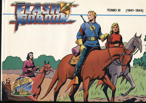 Ediciones B : Flash Gordon tomo 3: tiras 30.3.1941 al 13.8.1944