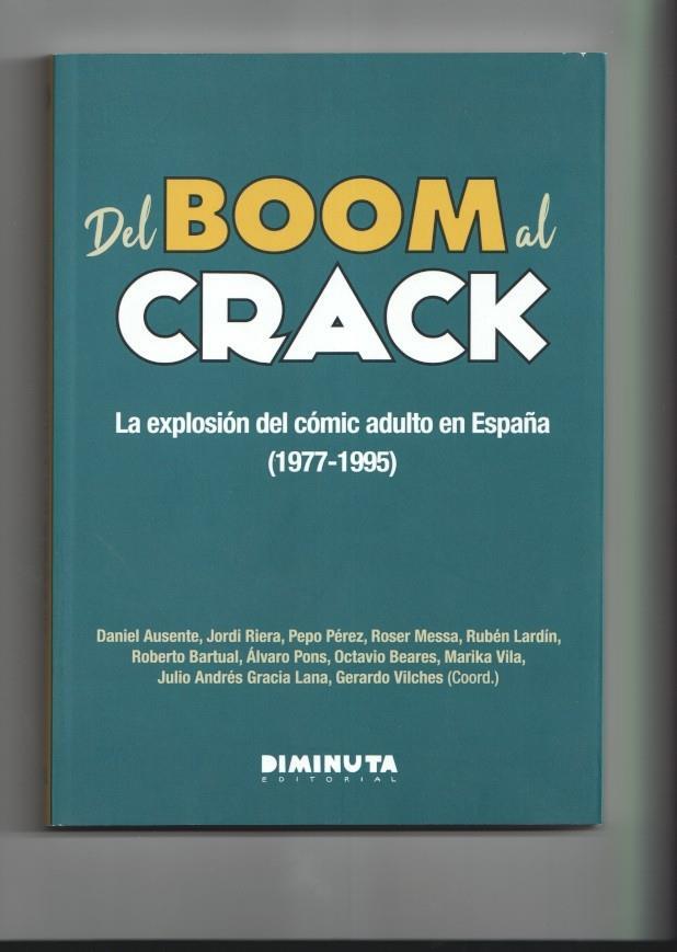 Del BOOM al CRACK: la explosicion del comic adulto en España 1977-1995