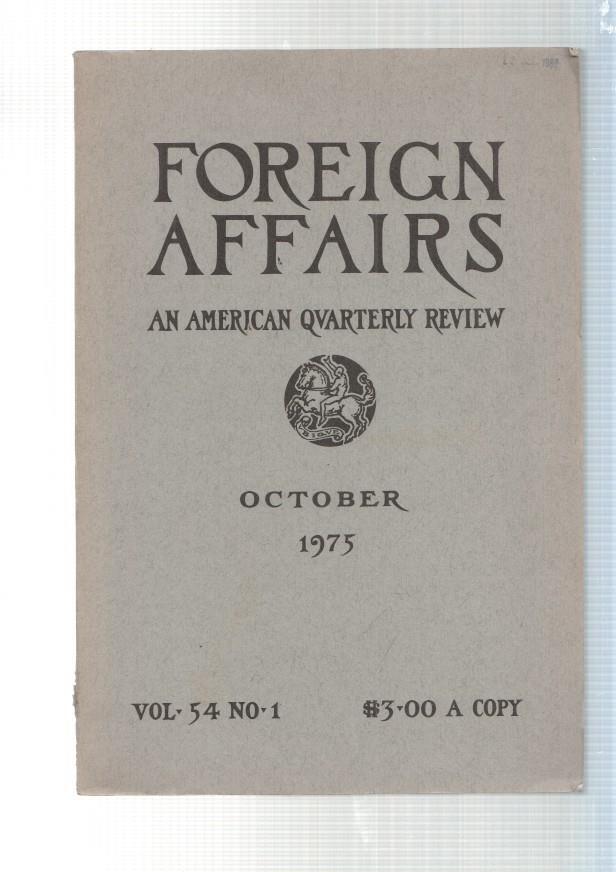 Foreign affairs. An American quarterly Review, october 1975 vol 54 num 01