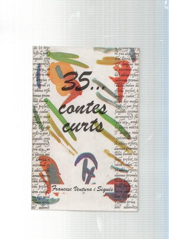 35 contes curts: La coca de canari-La terrossa- El pinxo rescalfat- El venedor