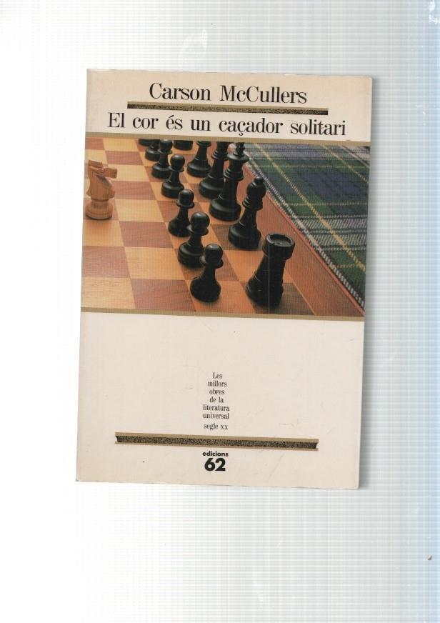 El cor es un caçador solitari