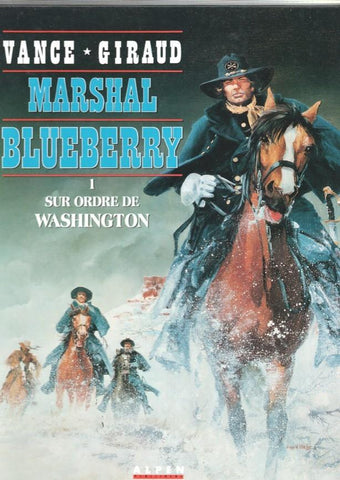 Alpen: Marshal Blueberry: Sur ordre de Washington