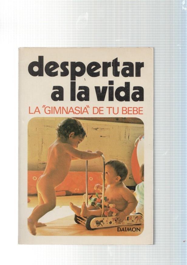 Despertar a la vida. La gimnasia de tu bebe