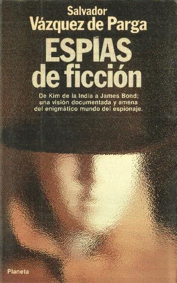Vazquez de Parga: Espias de ficcion