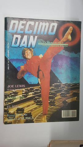 Revista artes marciales: Decimo Dan año III num 21. Algunos de los articulos que incluye: Okinawa cuna del Kobudo, Joe Lewis el gran luchador (coleccionable)