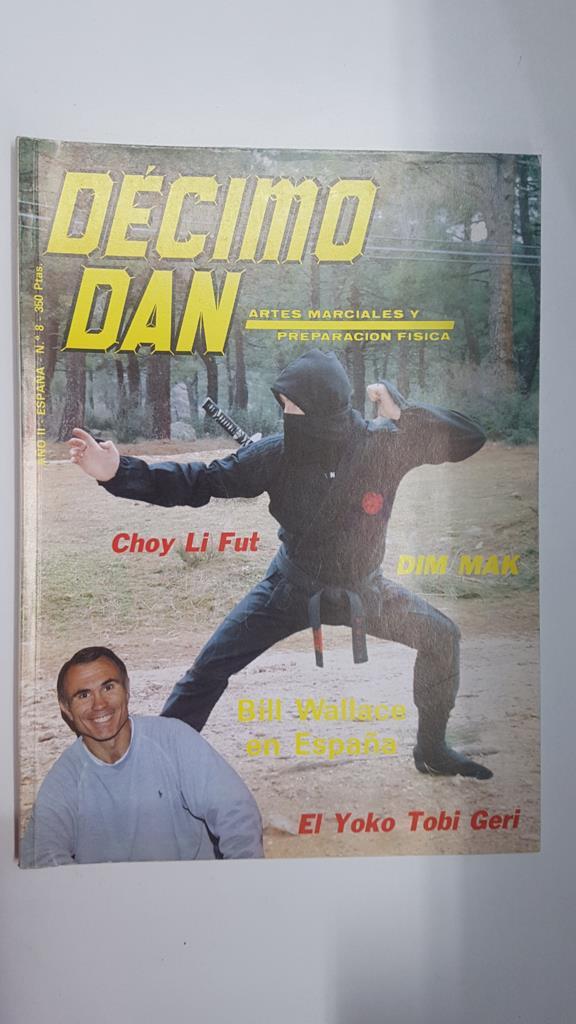 Revista artes marciales: Decimo Dan año II num 08. Articulo sobre Bruce Lee y su faceta como actor, Bill Wallace en España