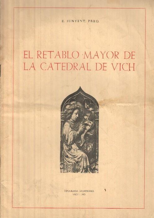 El retablo mayor de la catedral de VICH