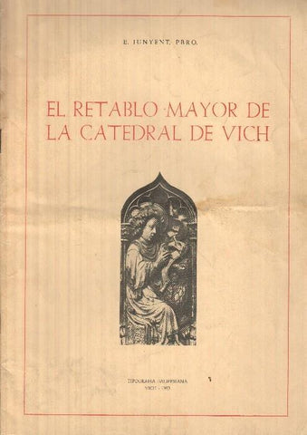 El retablo mayor de la catedral de VICH