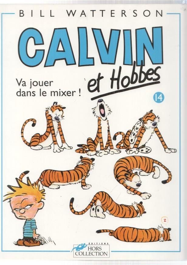Bill Watterson: Calvin y Hobbes numero 14 Va jouer dans le mixer