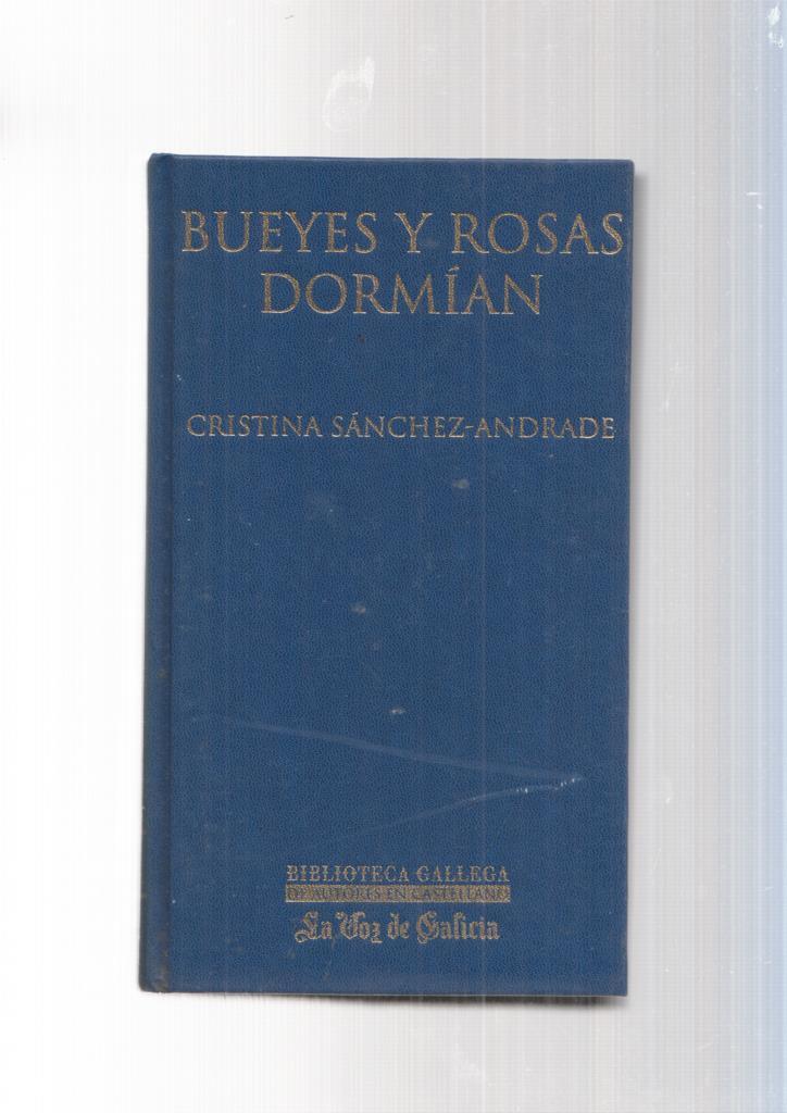 Bueyes y rosas dormian