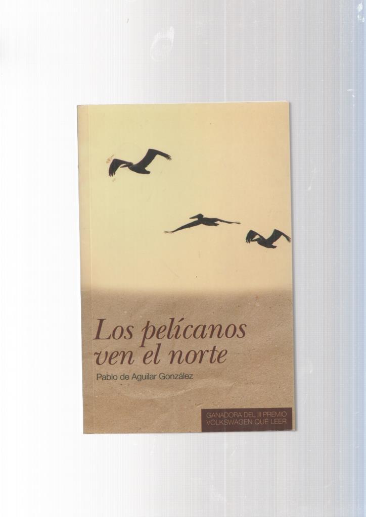Los pelicanos ven el norte