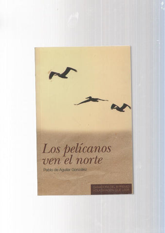 Los pelicanos ven el norte