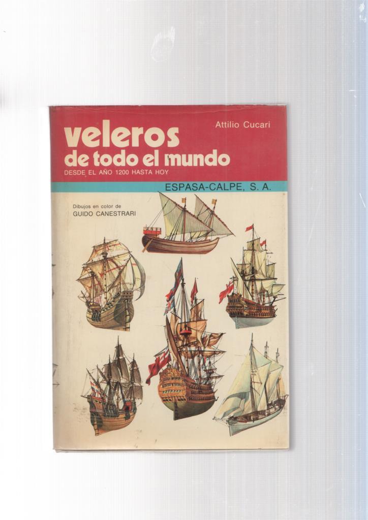 Veleros de todo el mundo. Desde el año 1200 hasta hoy