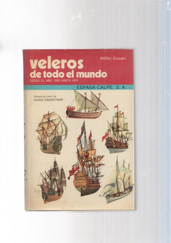 Veleros de todo el mundo. Desde el año 1200 hasta hoy
